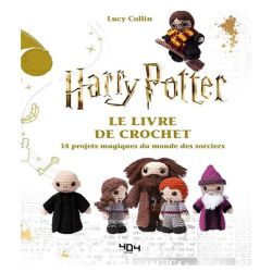 Harry Potter Le livre de crochet officiel 14 modèles du monde des sorciers à créer